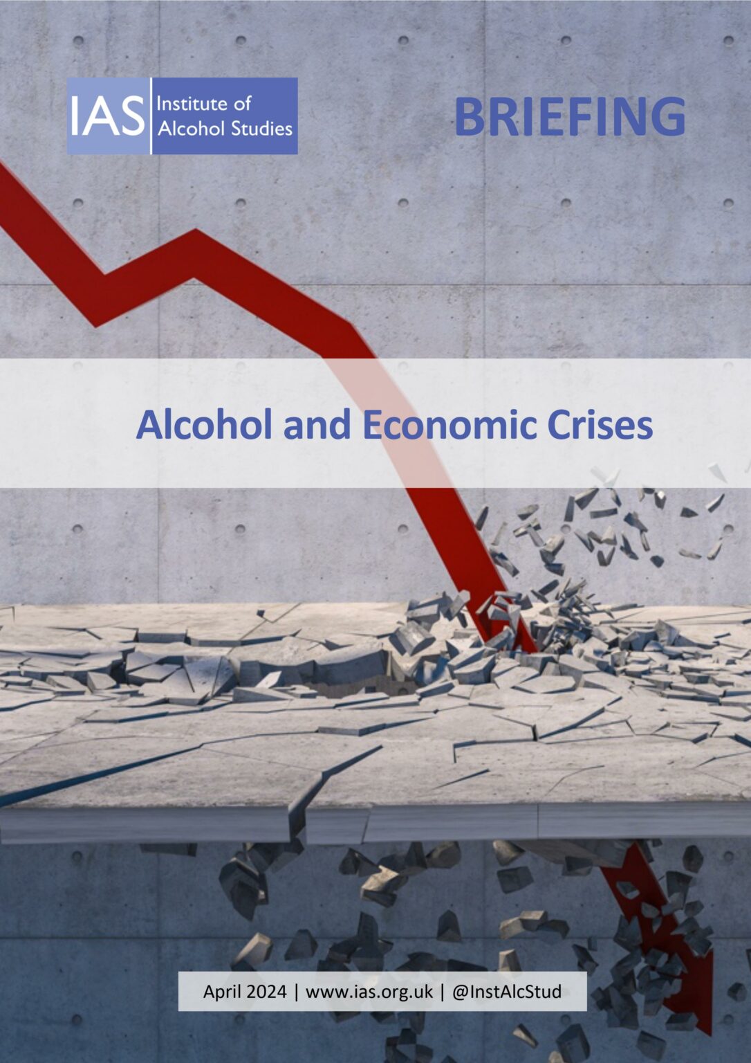 Alcohol And Economic Crises - Institute Of Alcohol Studies